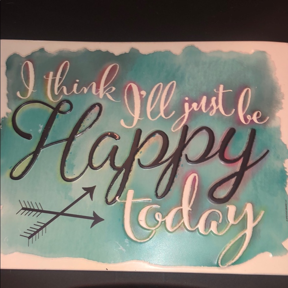 I Think I’ll Just Be Happy sign